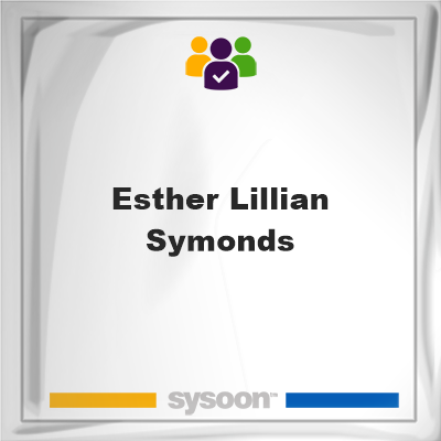 Esther Lillian Symonds on Sysoon