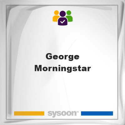 George Morningstar, George Morningstar, member