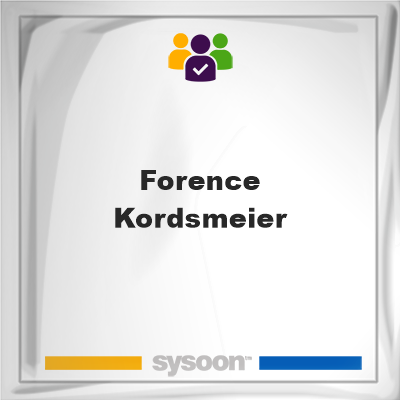 Forence Kordsmeier on Sysoon