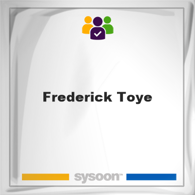 Frederick Toye on Sysoon