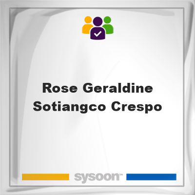 Rose Geraldine Sotiangco-Crespo on Sysoon