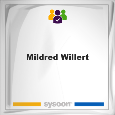 Mildred Willert, Mildred Willert, member