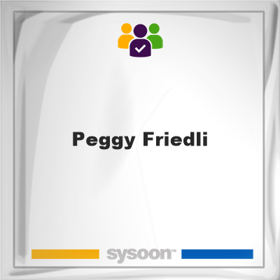 Peggy Friedli, Peggy Friedli, member