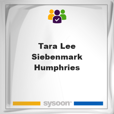 Tara Lee Siebenmark Humphries, Tara Lee Siebenmark Humphries, member