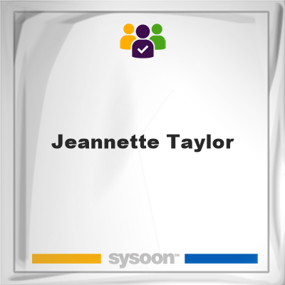 Jeannette Taylor on Sysoon