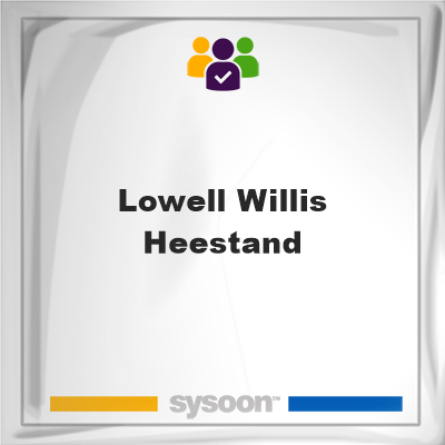 Lowell Willis Heestand, Lowell Willis Heestand, member