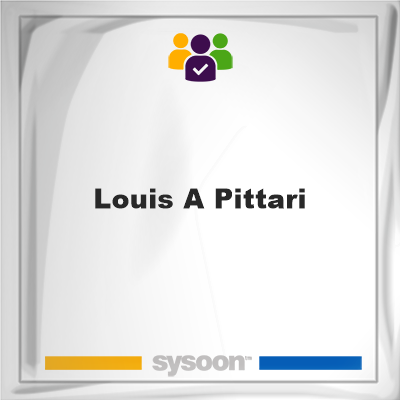 Louis A Pittari, memberLouis A Pittari on Sysoon