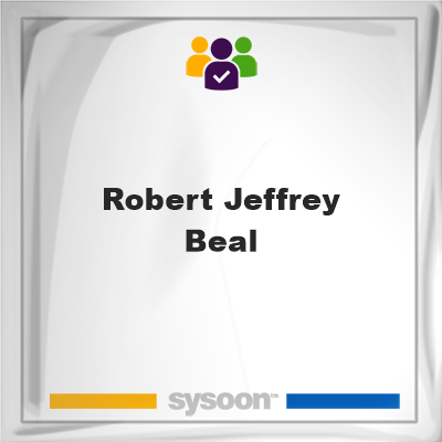 Robert Jeffrey Beal, Robert Jeffrey Beal, member