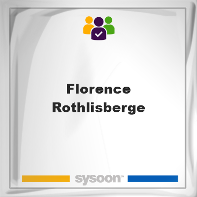 Florence Rothlisberge, Florence Rothlisberge, member
