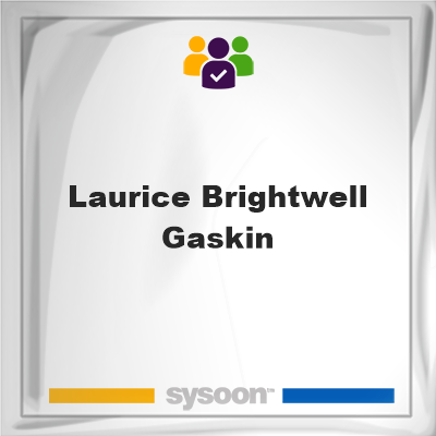 Laurice Brightwell Gaskin, Laurice Brightwell Gaskin, member