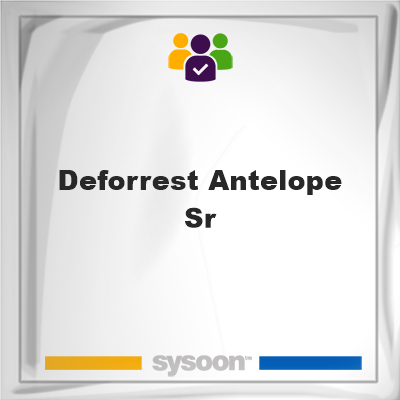 Deforrest Antelope Sr, memberDeforrest Antelope Sr on Sysoon
