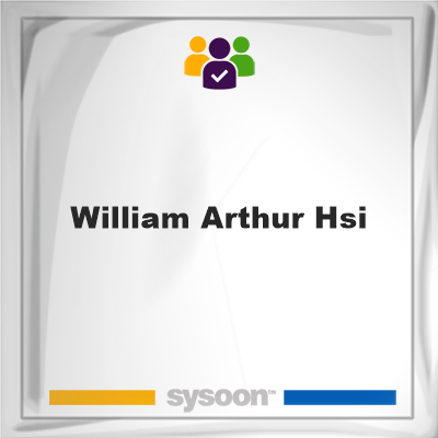 William Arthur Hsi, memberWilliam Arthur Hsi on Sysoon