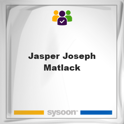 Jasper Joseph Matlack on Sysoon