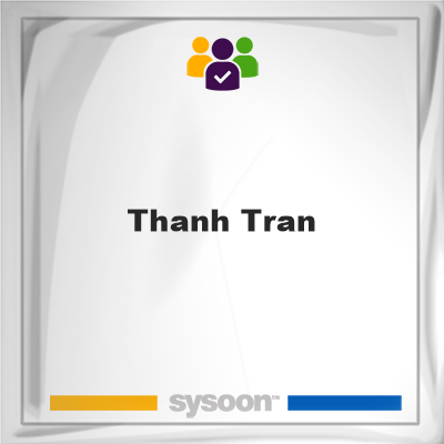 Thanh Tran, Thanh Tran, member