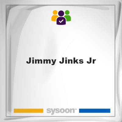 Jimmy Jinks Jr, memberJimmy Jinks Jr on Sysoon