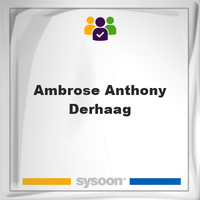 Ambrose Anthony Derhaag on Sysoon