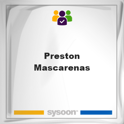 Preston Mascarenas, Preston Mascarenas, member