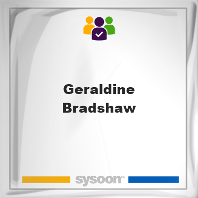 Geraldine Bradshaw, memberGeraldine Bradshaw on Sysoon