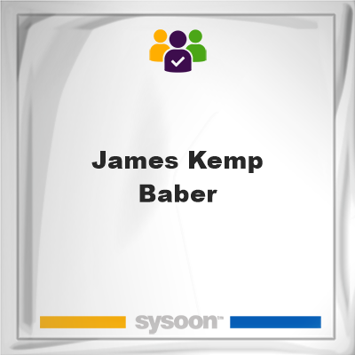 James Kemp Baber, memberJames Kemp Baber on Sysoon