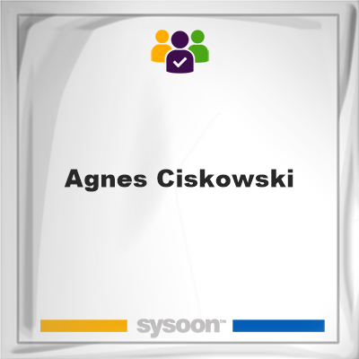 Agnes Ciskowski on Sysoon