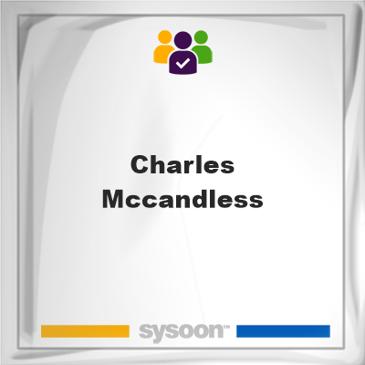 Charles McCandless, Charles McCandless, member