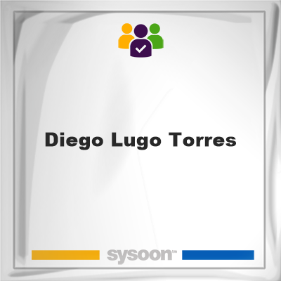 Diego Lugo-Torres, memberDiego Lugo-Torres on Sysoon