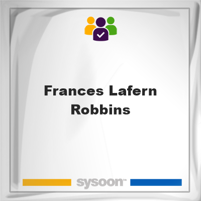 Frances Lafern Robbins on Sysoon