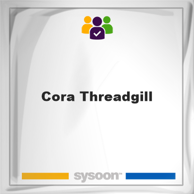 Cora Threadgill, Cora Threadgill, member