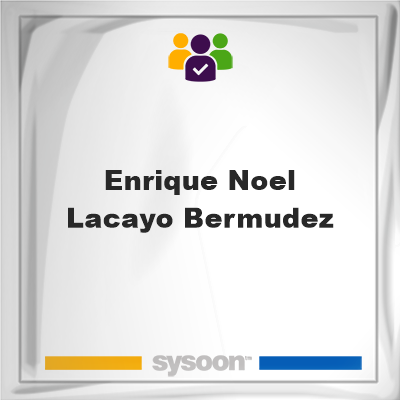 Enrique Noel Lacayo Bermudez, Enrique Noel Lacayo Bermudez, member