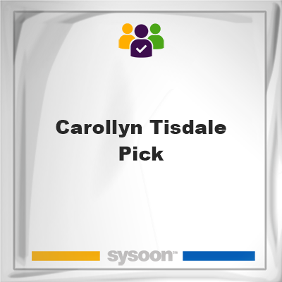 Carollyn Tisdale-Pick, memberCarollyn Tisdale-Pick on Sysoon
