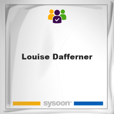 Louise Dafferner, memberLouise Dafferner on Sysoon