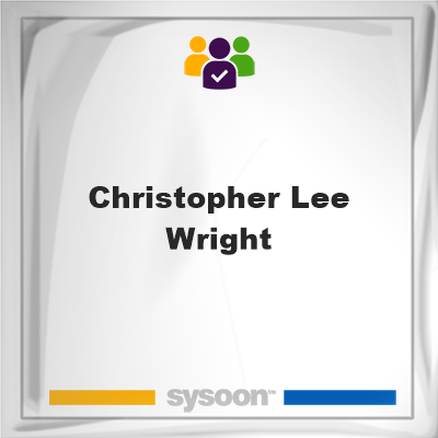 Christopher Lee Wright on Sysoon