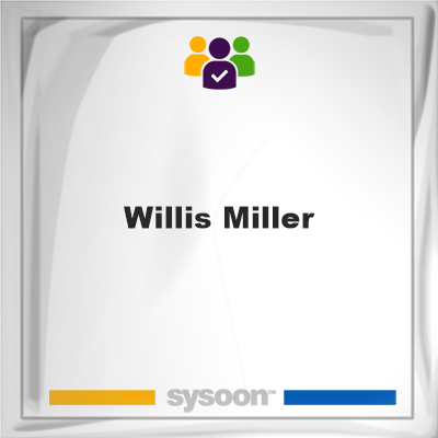 Willis Miller on Sysoon