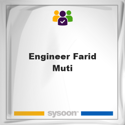 Engineer. Farid Muti, Engineer. Farid Muti, member