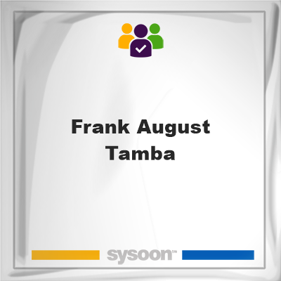Frank August Tamba, Frank August Tamba, member
