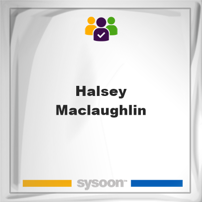 Halsey MacLaughlin, Sysoon images Halsey MacLaughlin, Halsey MacLaughlin, member