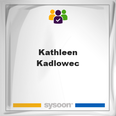 Kathleen Kadlowec, Kathleen Kadlowec, member