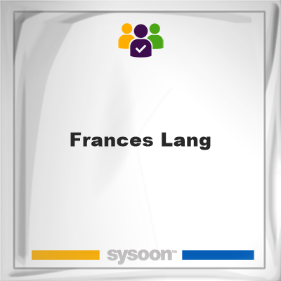 Frances Lang, memberFrances Lang on Sysoon