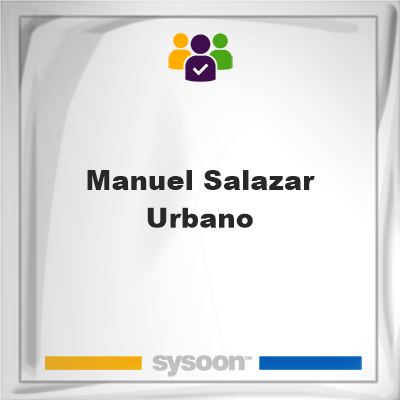 Manuel Salazar Urbano, Manuel Salazar Urbano, member