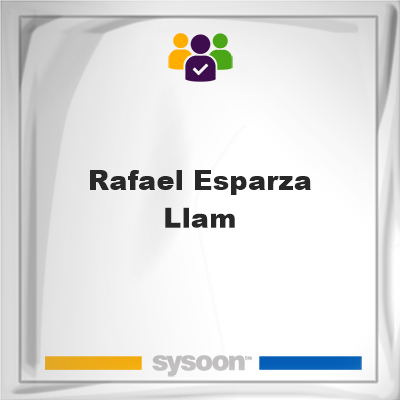 Rafael Esparza Llam, Rafael Esparza Llam, member