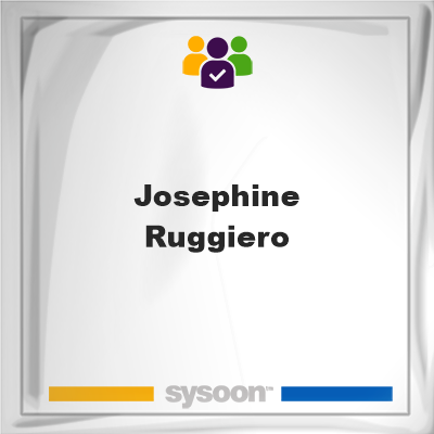 Josephine Ruggiero, memberJosephine Ruggiero on Sysoon