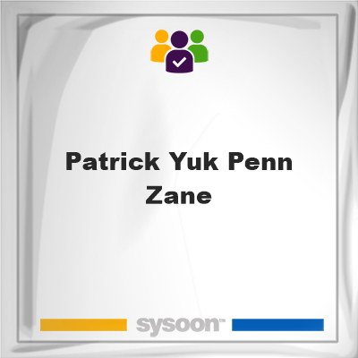 Patrick Yuk Penn Zane, memberPatrick Yuk Penn Zane on Sysoon