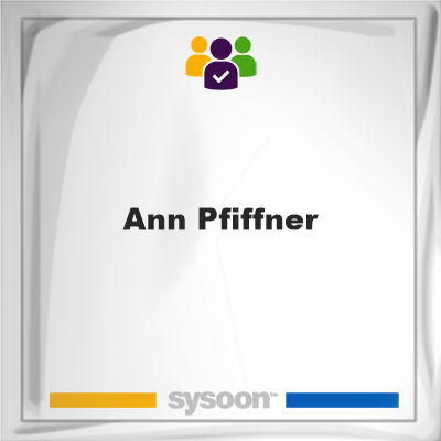 Ann Pfiffner on Sysoon