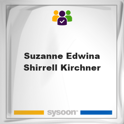 Suzanne Edwina Shirrell Kirchner on Sysoon