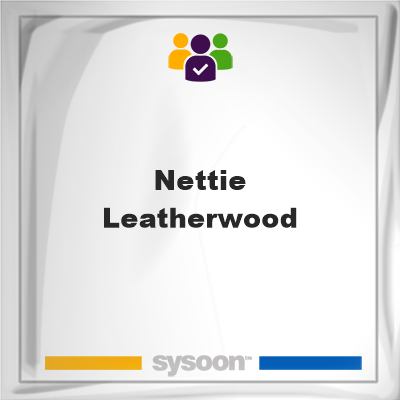 Nettie Leatherwood, Nettie Leatherwood, member