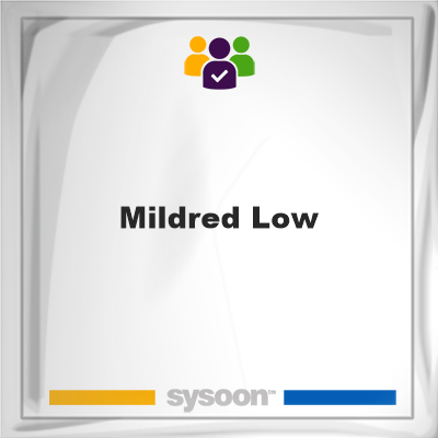Mildred Low on Sysoon