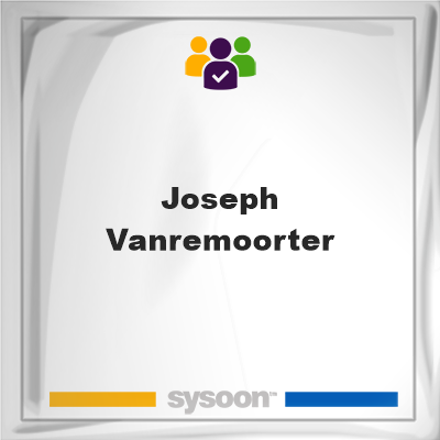 Joseph Vanremoorter, Joseph Vanremoorter, member