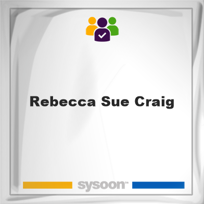 Rebecca Sue Craig, memberRebecca Sue Craig on Sysoon