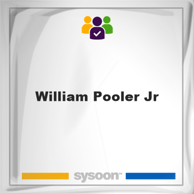 William Pooler Jr, memberWilliam Pooler Jr on Sysoon