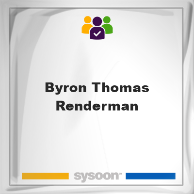 Byron Thomas Renderman, Byron Thomas Renderman, member